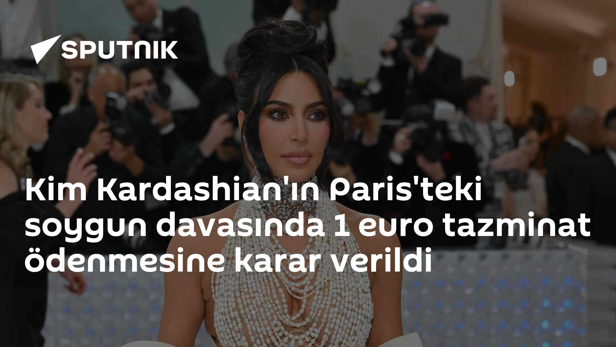 Kim Kardashian'ın Paris'teki soygun davasında 1 euro tazminat ödenmesine karar verildi