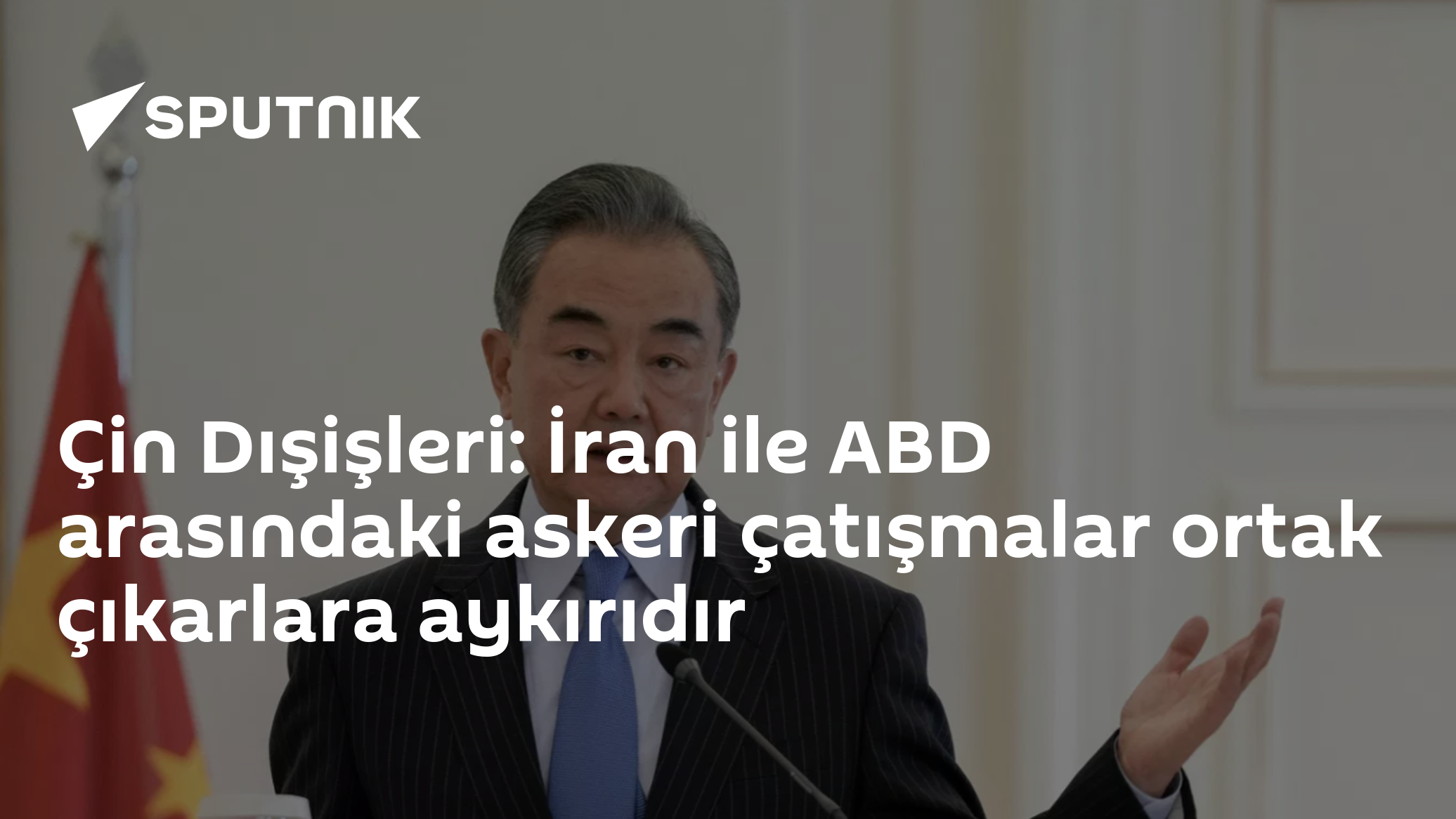Çin Dışişleri: İran ile ABD arasındaki askeri çatışmalar ortak çıkarlara aykırıdır