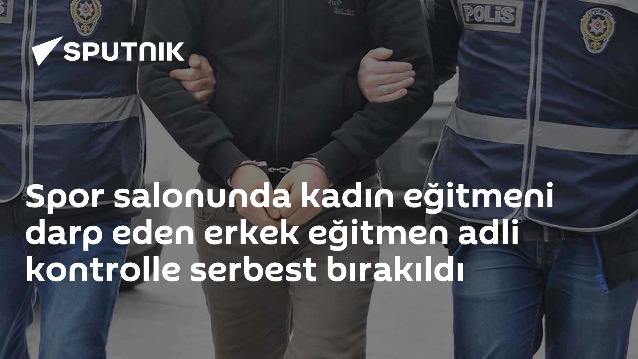 Spor salonunda kadın eğitmeni darp eden erkek eğitmen adli kontrolle serbest bırakıldı