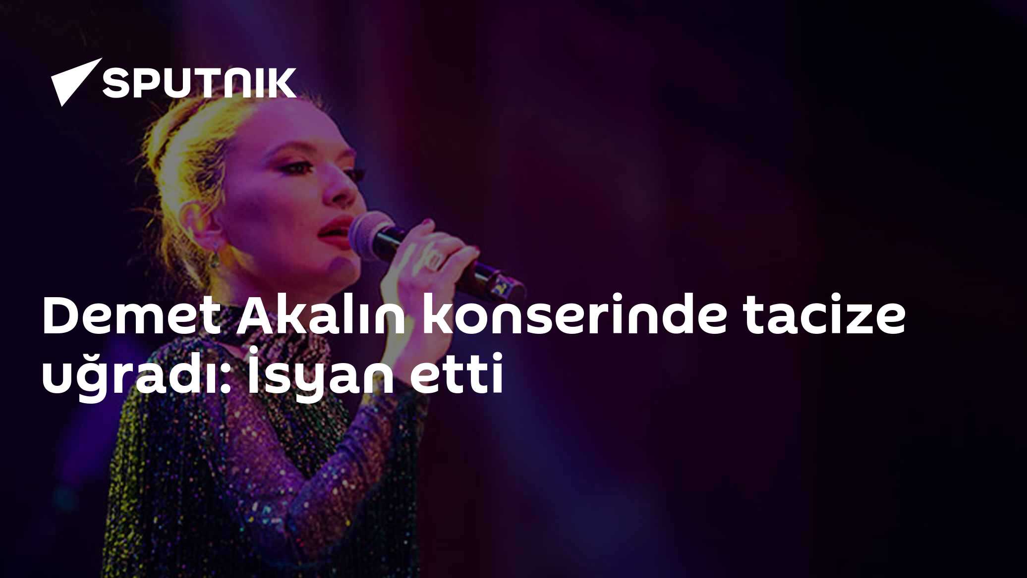 Demet Akalın konserinde tacize uğradı: İsyan etti