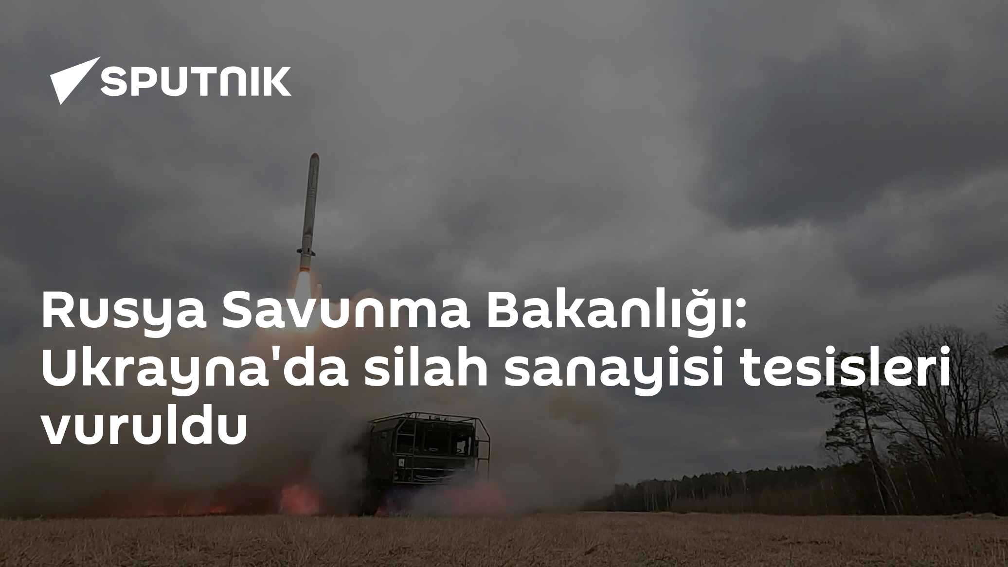Rusya Savunma Bakanlığı: Ukrayna'da silah sanayisi tesisleri vuruldu
