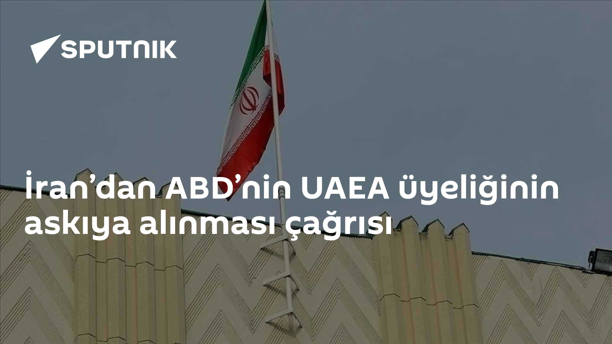 İran’dan ABD’nin UAEA üyeliğinin askıya alınması çağrısı
