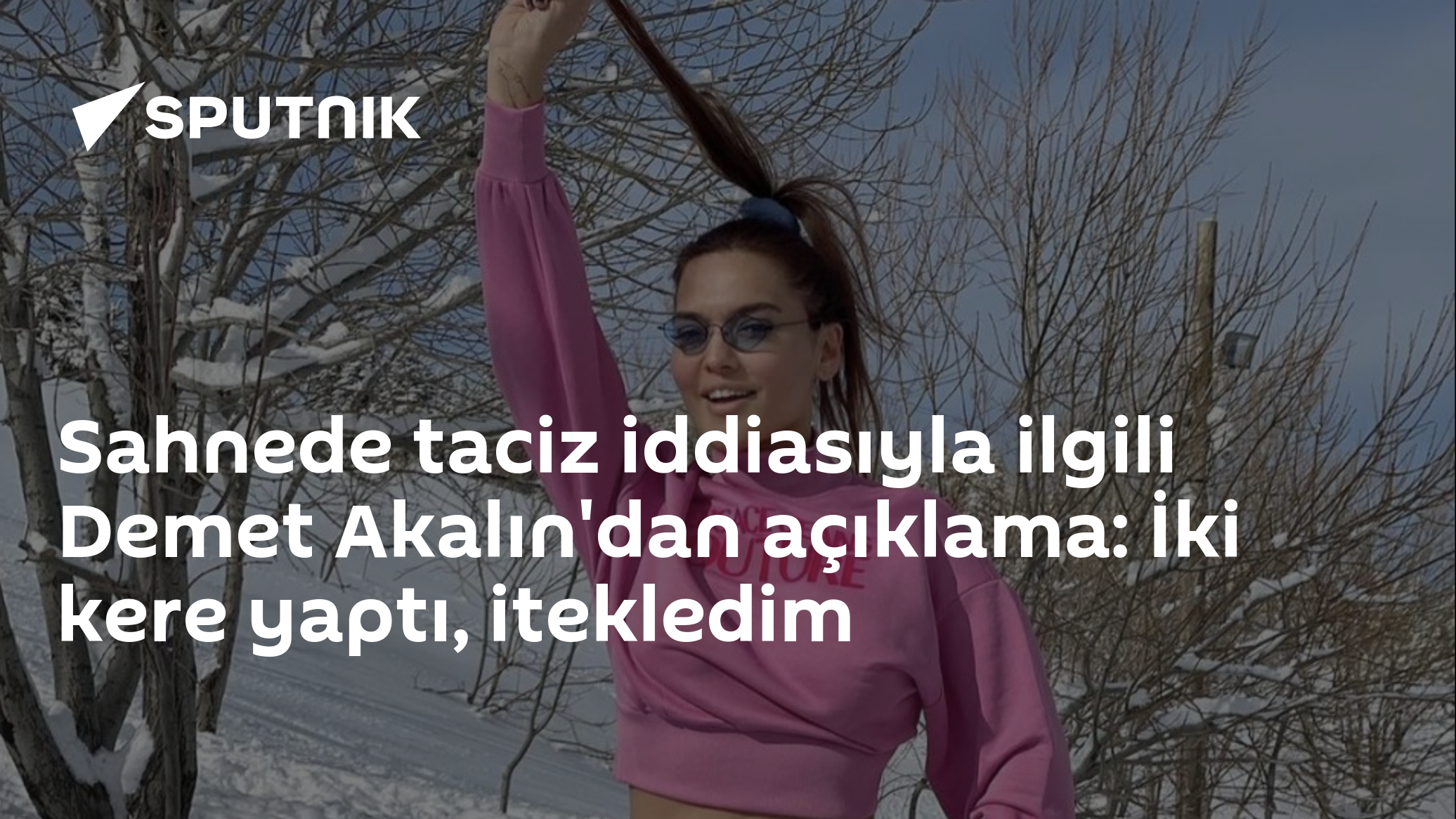 Sahnede taciz iddiasıyla ilgili Demet Akalın'dan açıklama: İki kere yaptı, itekledim