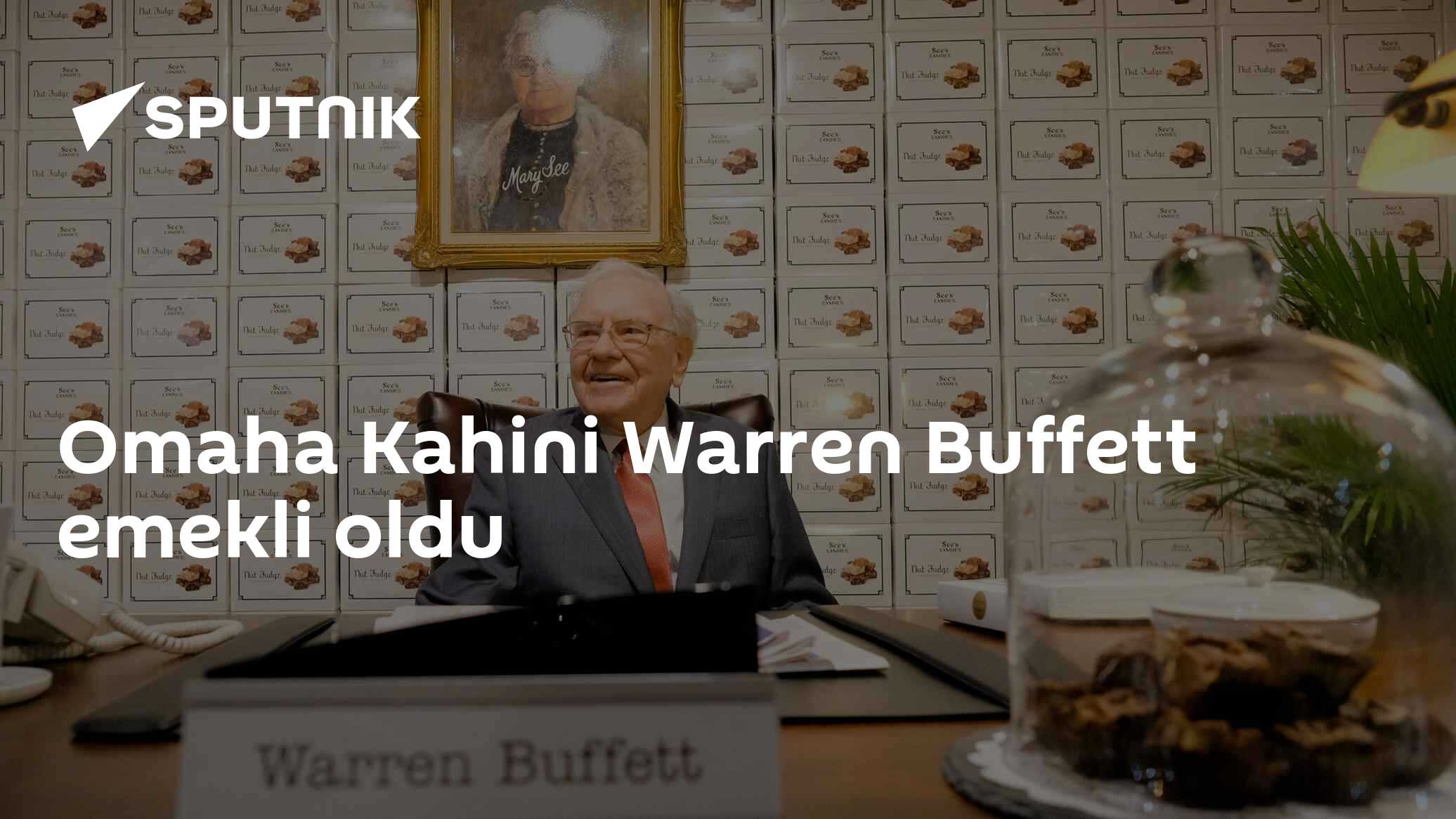 Omaha Kahini Warren Buffett emekli oldu