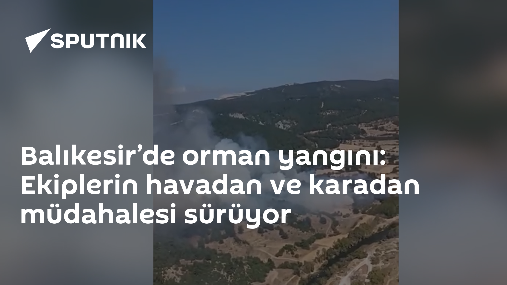 Balıkesir’de orman yangını: Ekiplerin havadan ve karadan müdahalesi sürüyor