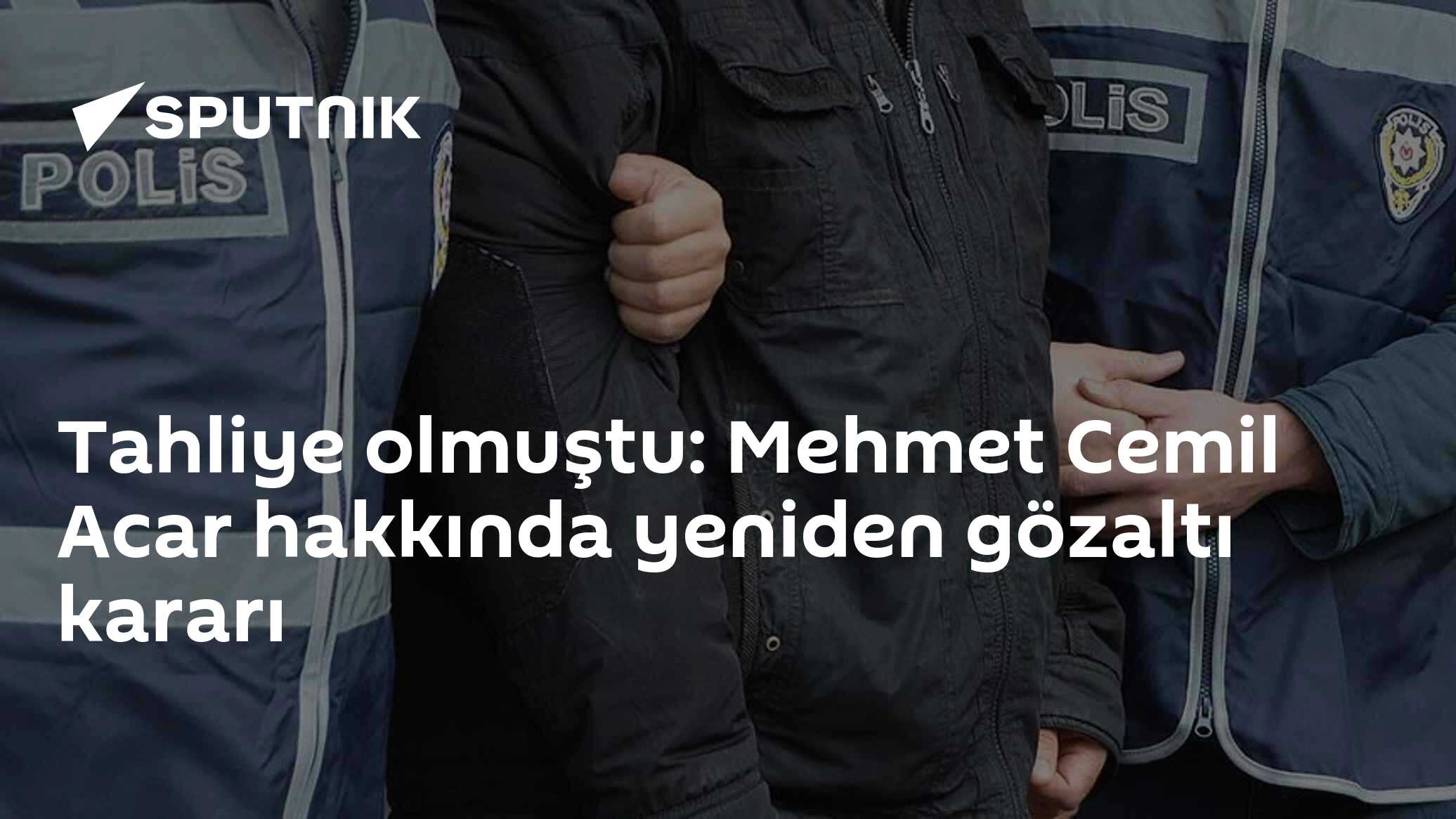 Tahliye olmuştu: Mehmet Cemil Acar hakkında yeniden gözaltı kararı
