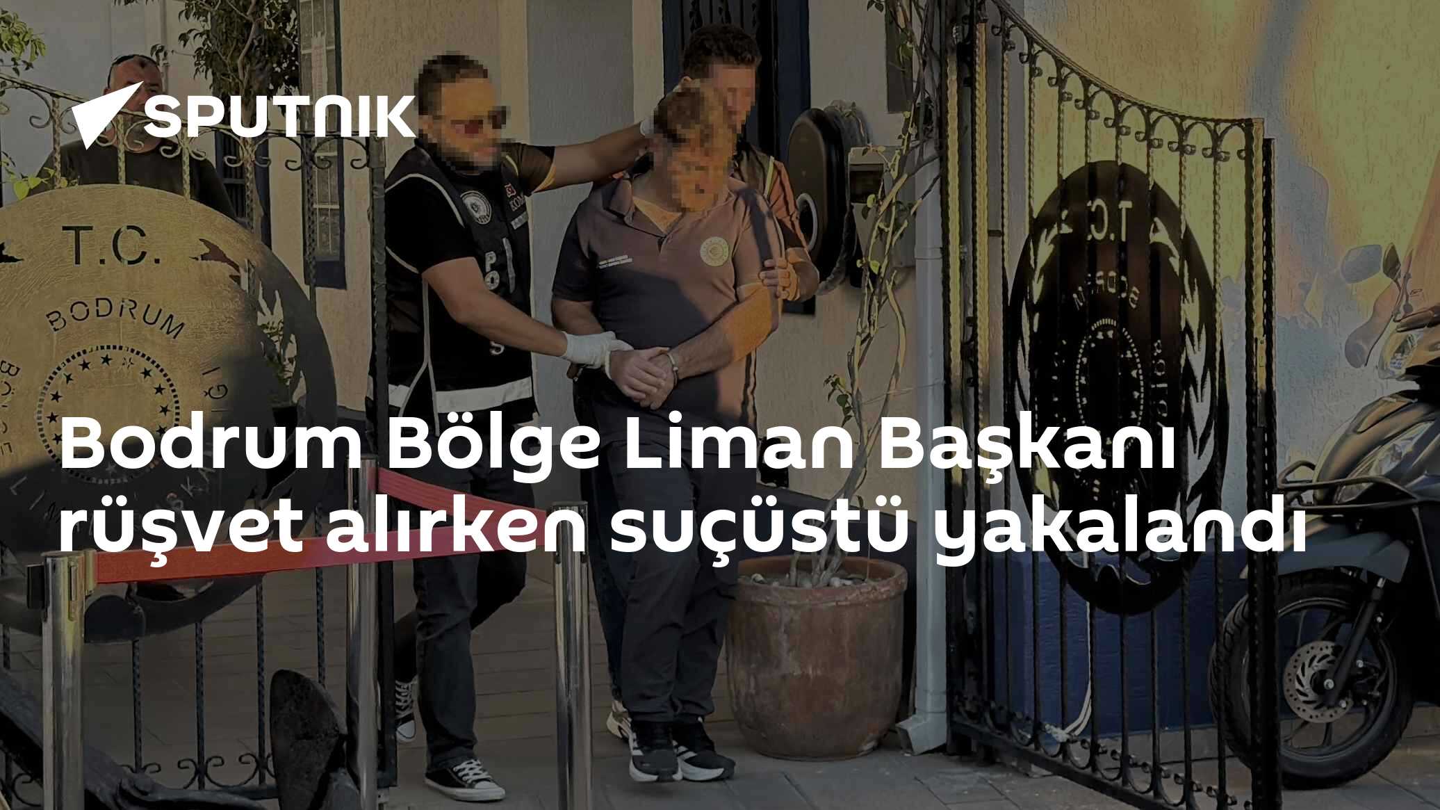 Bodrum Bölge Liman Başkanı rüşvet alırken suçüstü yakalandı