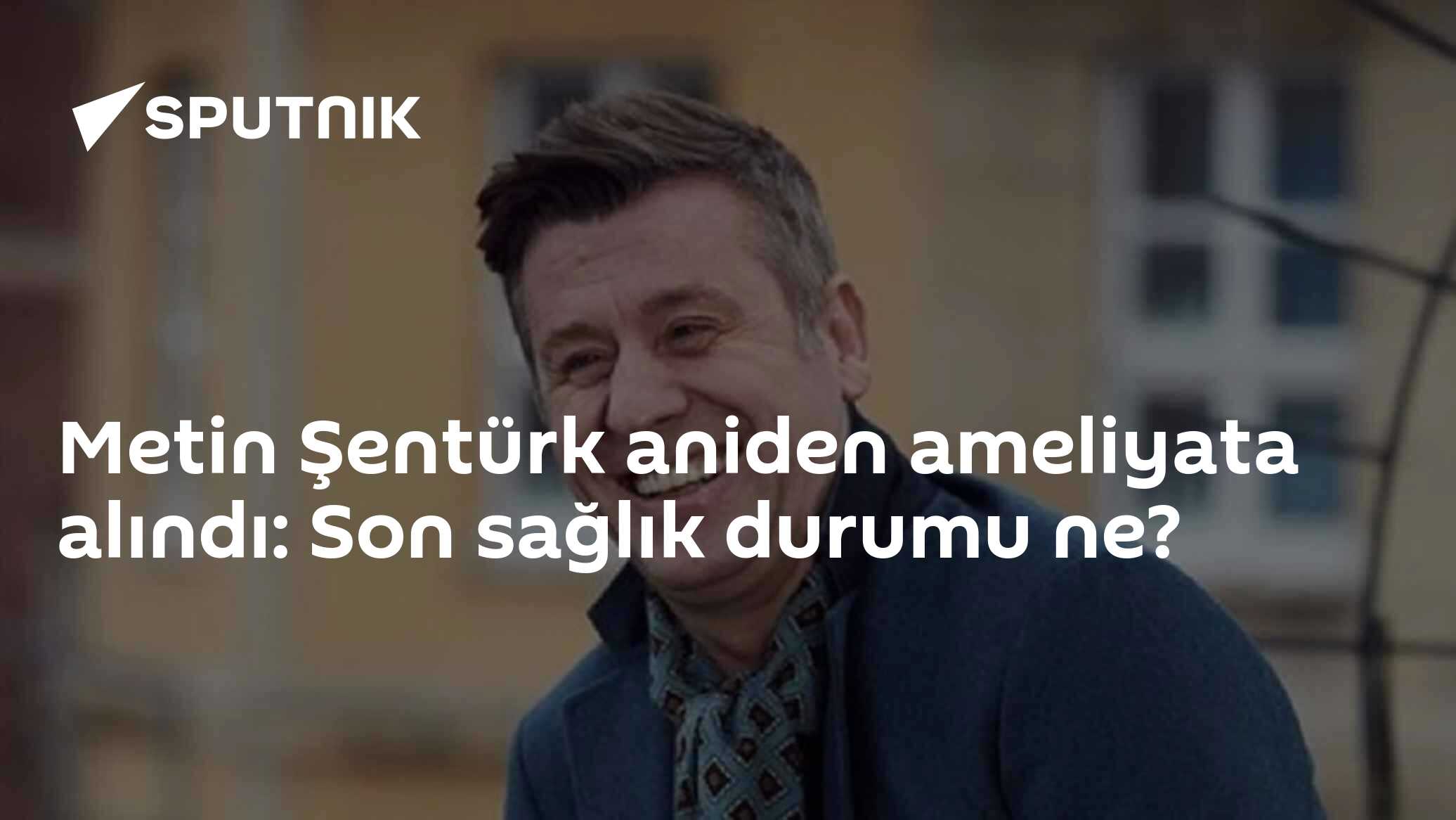 Metin Şentürk aniden ameliyata alındı: Son sağlık durumu ne?