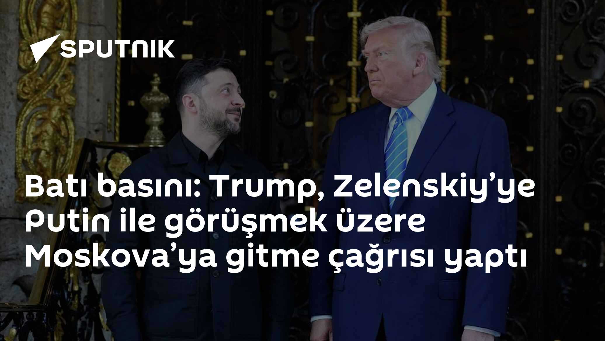 Batı basını: Trump, Zelenskiy’ye Putin ile görüşmek üzere Moskova’ya gitme çağrısı yaptı