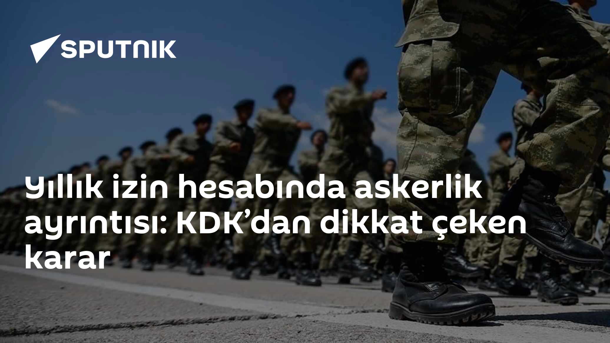 Yıllık izin hesabında askerlik ayrıntısı: KDK’dan dikkat çeken karar