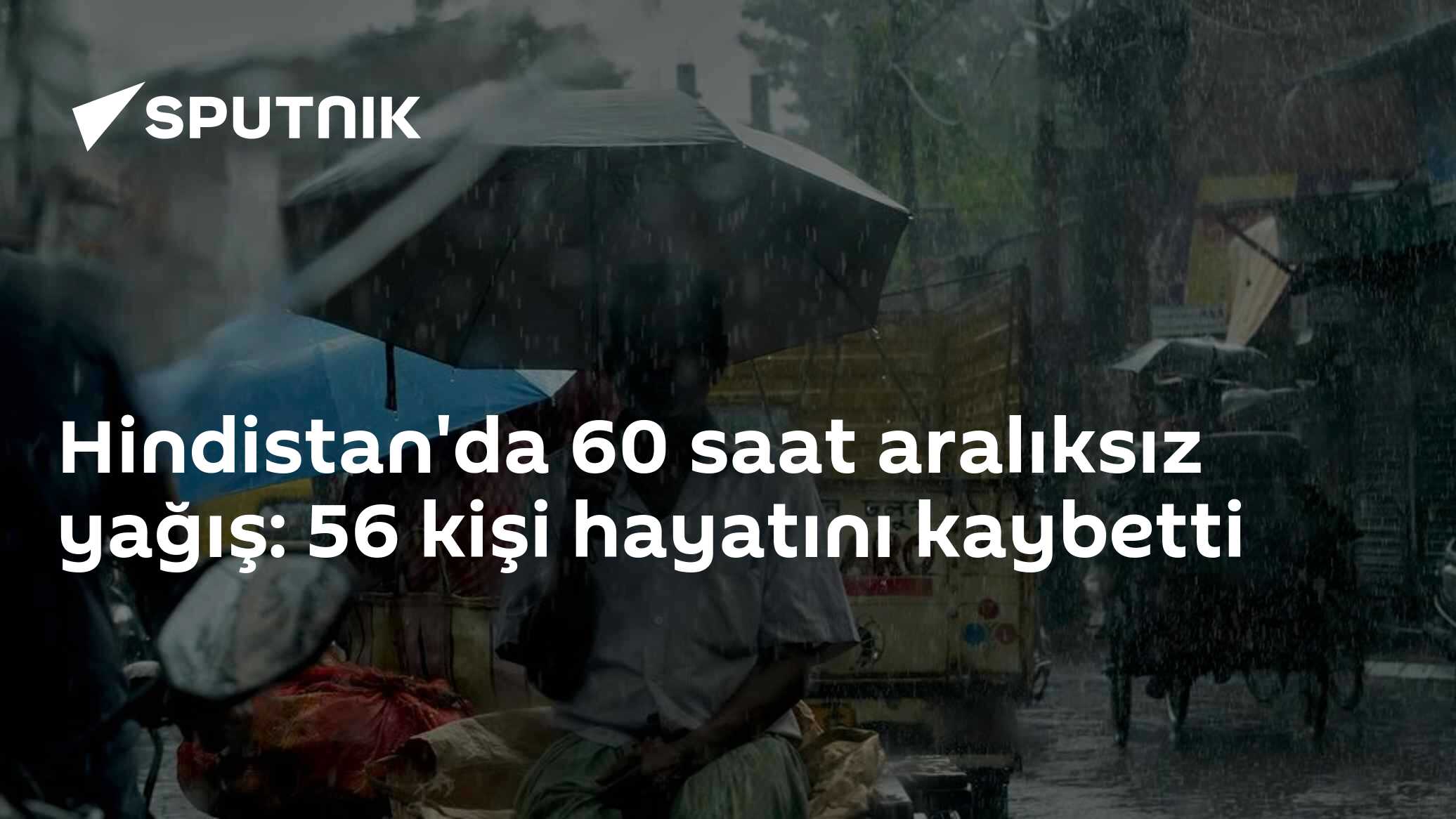 Hindistan'da 60 saat aralıksız yağış: 56 kişi hayatını kaybetti