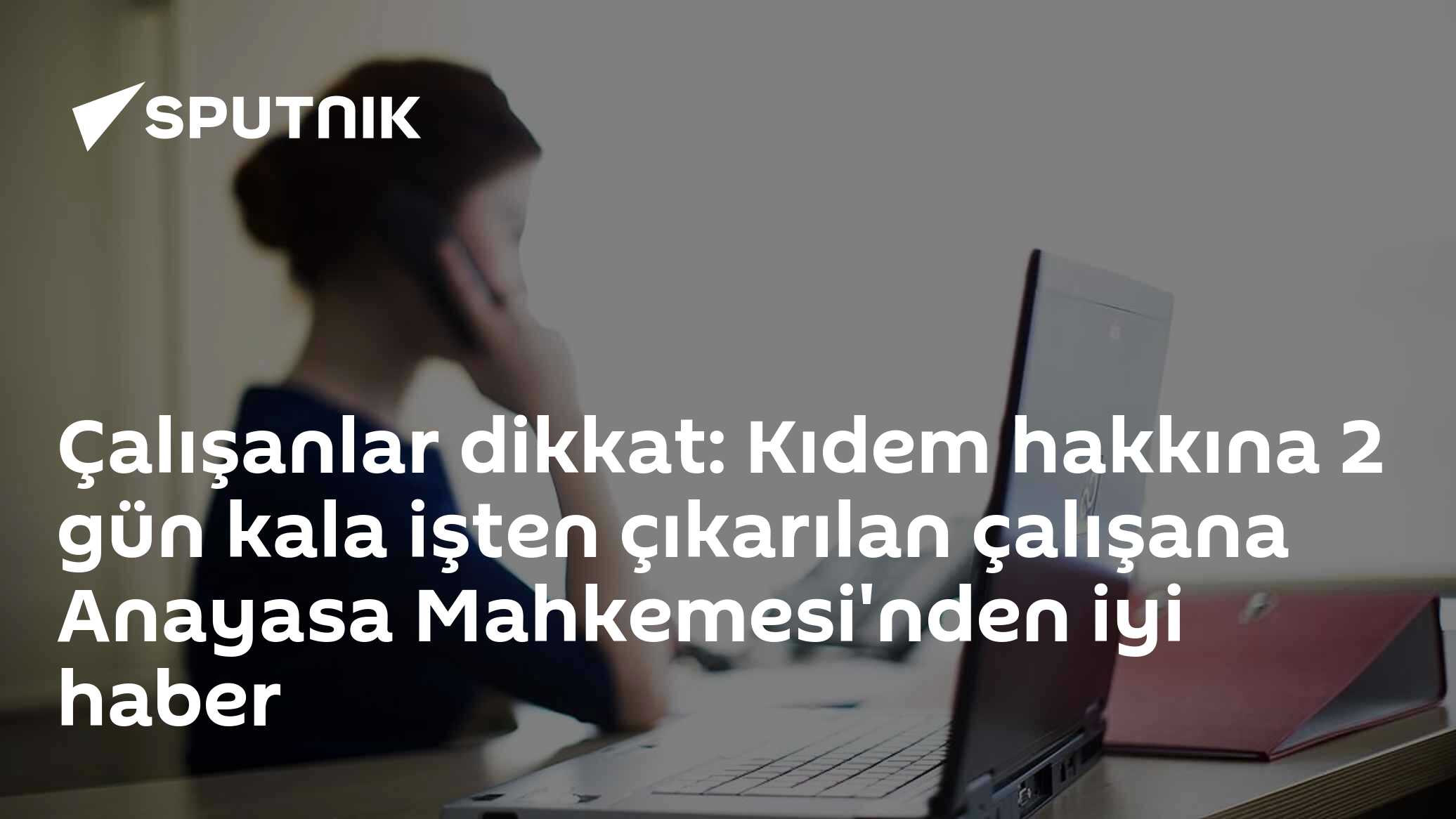 Çalışanlar dikkat: Kıdem hakkına 2 gün kala işten çıkarılan çalışana Anayasa Mahkemesi'nden iyi haber