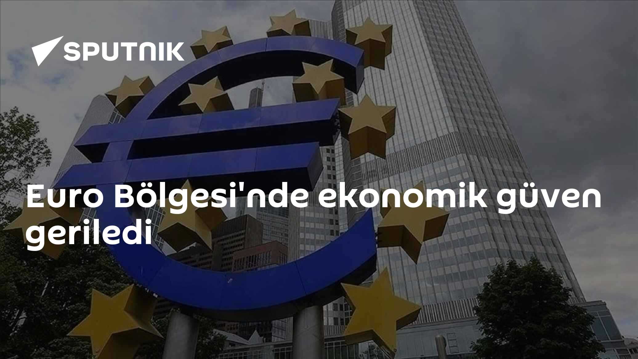 Euro Bölgesi'nde ekonomik güven geriledi