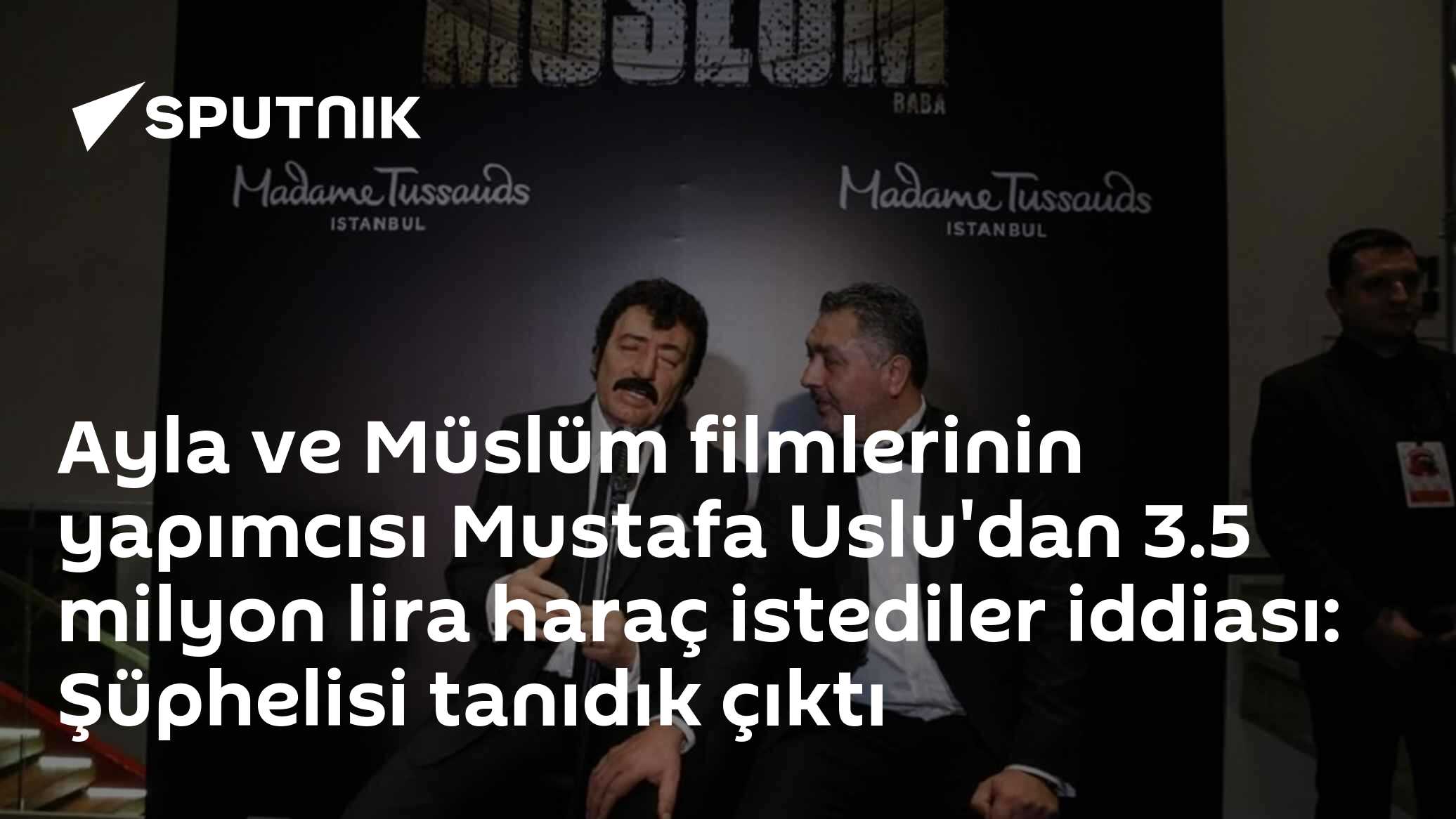 Ayla ve Müslüm filmlerinin yapımcısı Mustafa Uslu'dan 3.5 milyon lira haraç istediler iddiası: Şüphelisi tanıdık çıktı