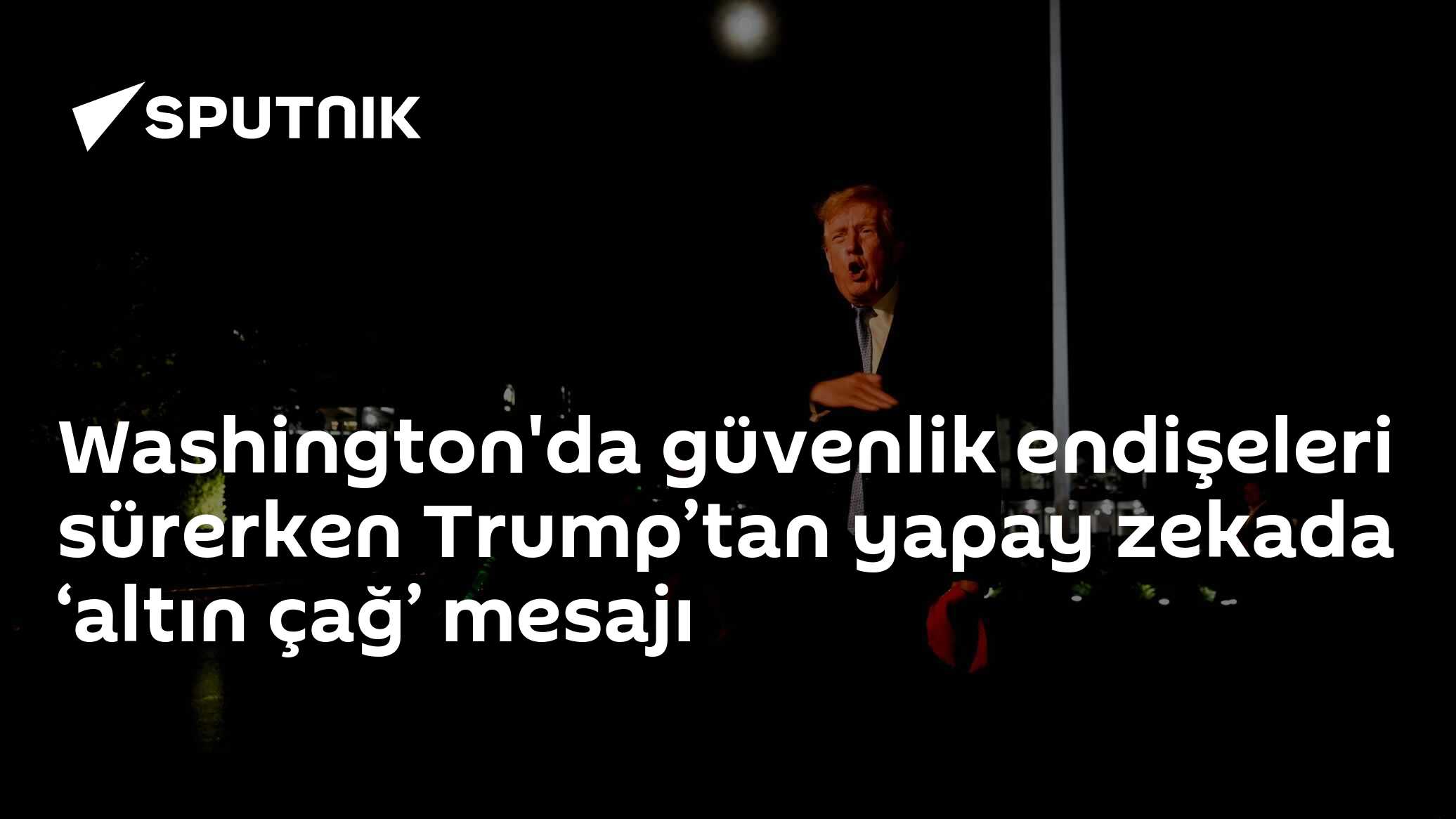 Washington'da güvenlik endişeleri sürerken Trump’tan yapay zekada ‘altın çağ’ mesajı
