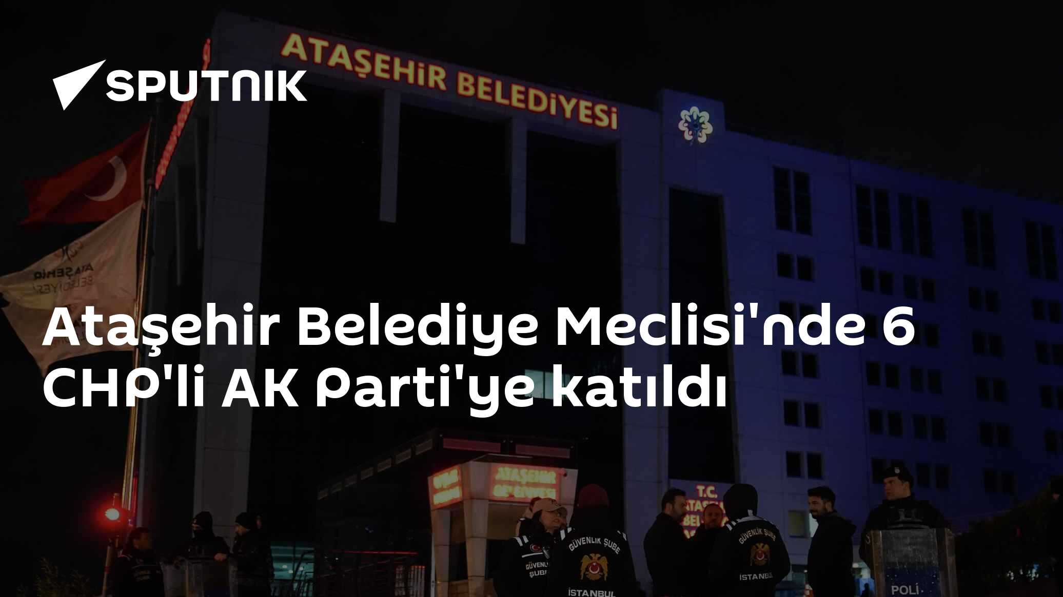 Ataşehir Belediye Meclisi'nde 6 CHP'li AK Parti'ye katıldı