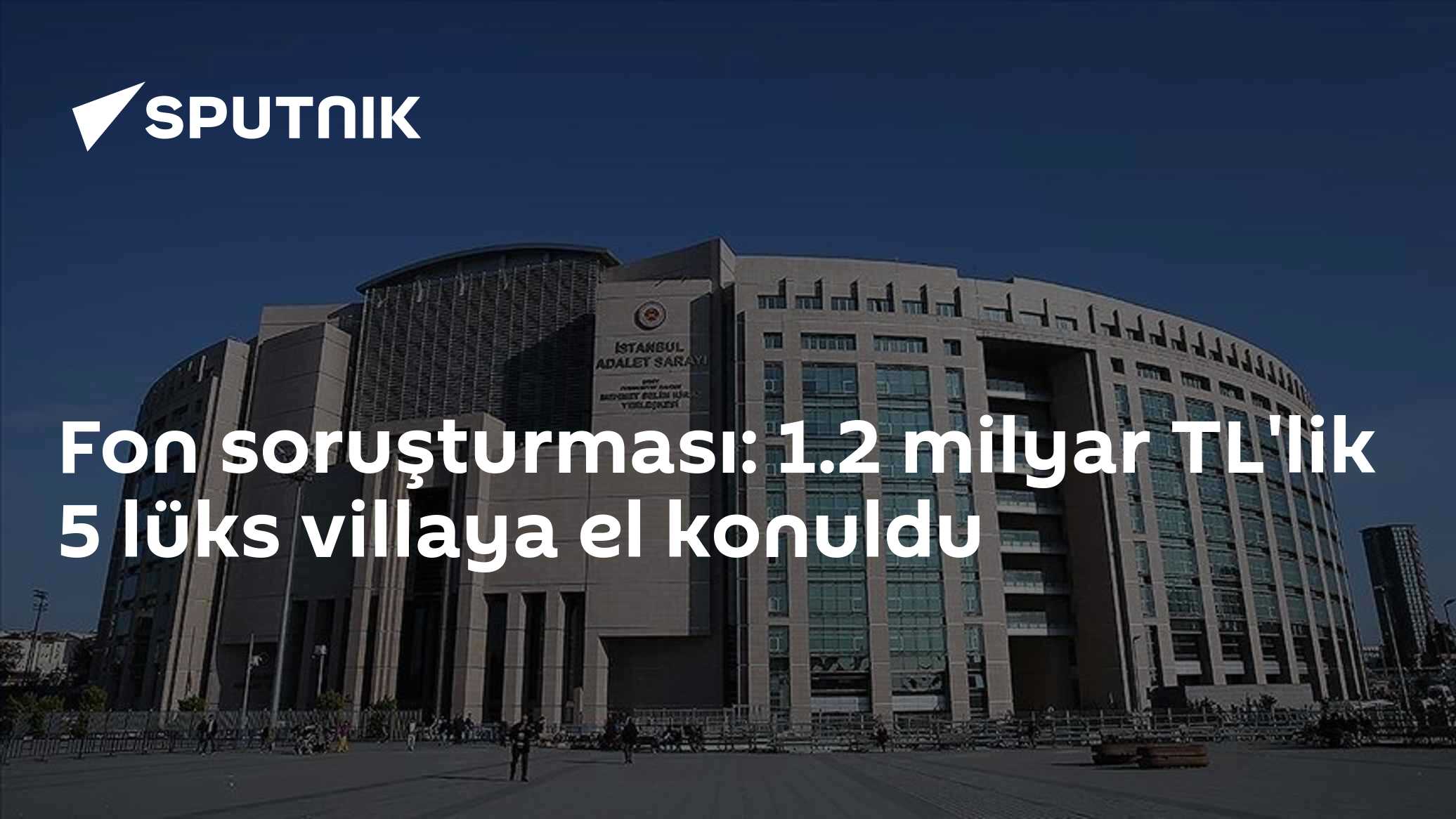 Fon soruşturması: 1.2 milyar TL'lik 5 lüks villaya el konuldu