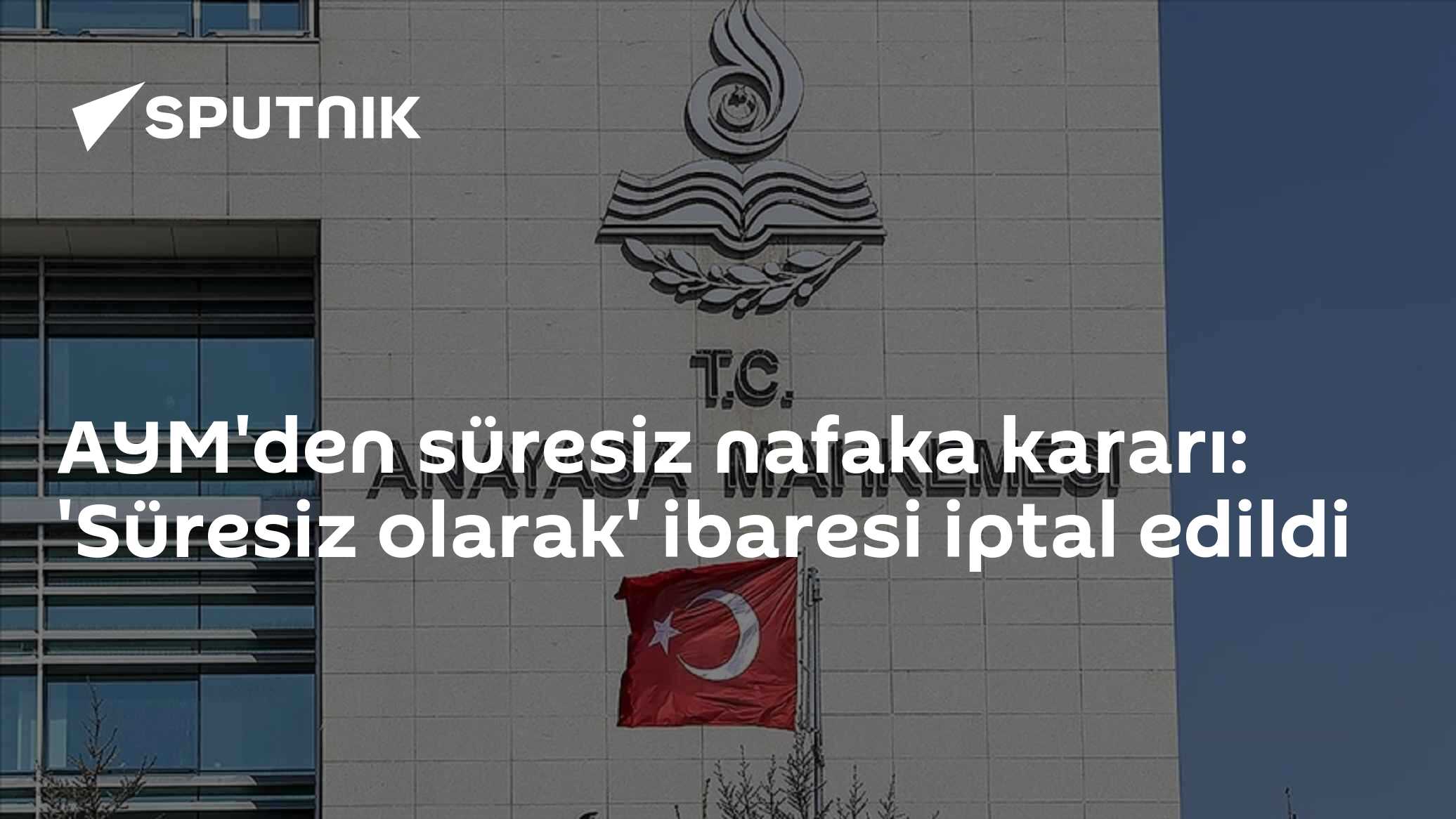 AYM'den süresiz nafaka kararı: 'Süresiz olarak' ibaresi iptal edildi