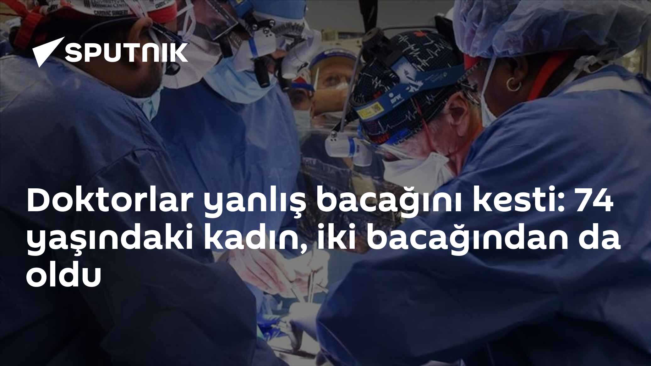 Doktorlar yanlış bacağını kesti: 74 yaşındaki kadın, iki bacağından da oldu