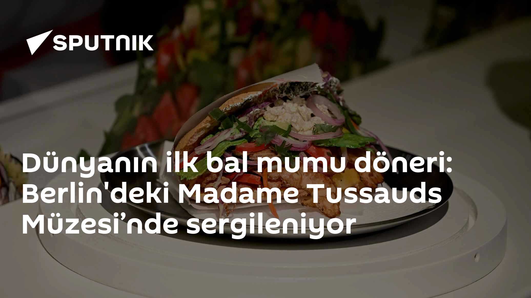 Dünyanın İlk Bal Mumu Döneri Berlin'deki Madame Tussauds'da Ziyaretçilerle Buluştu