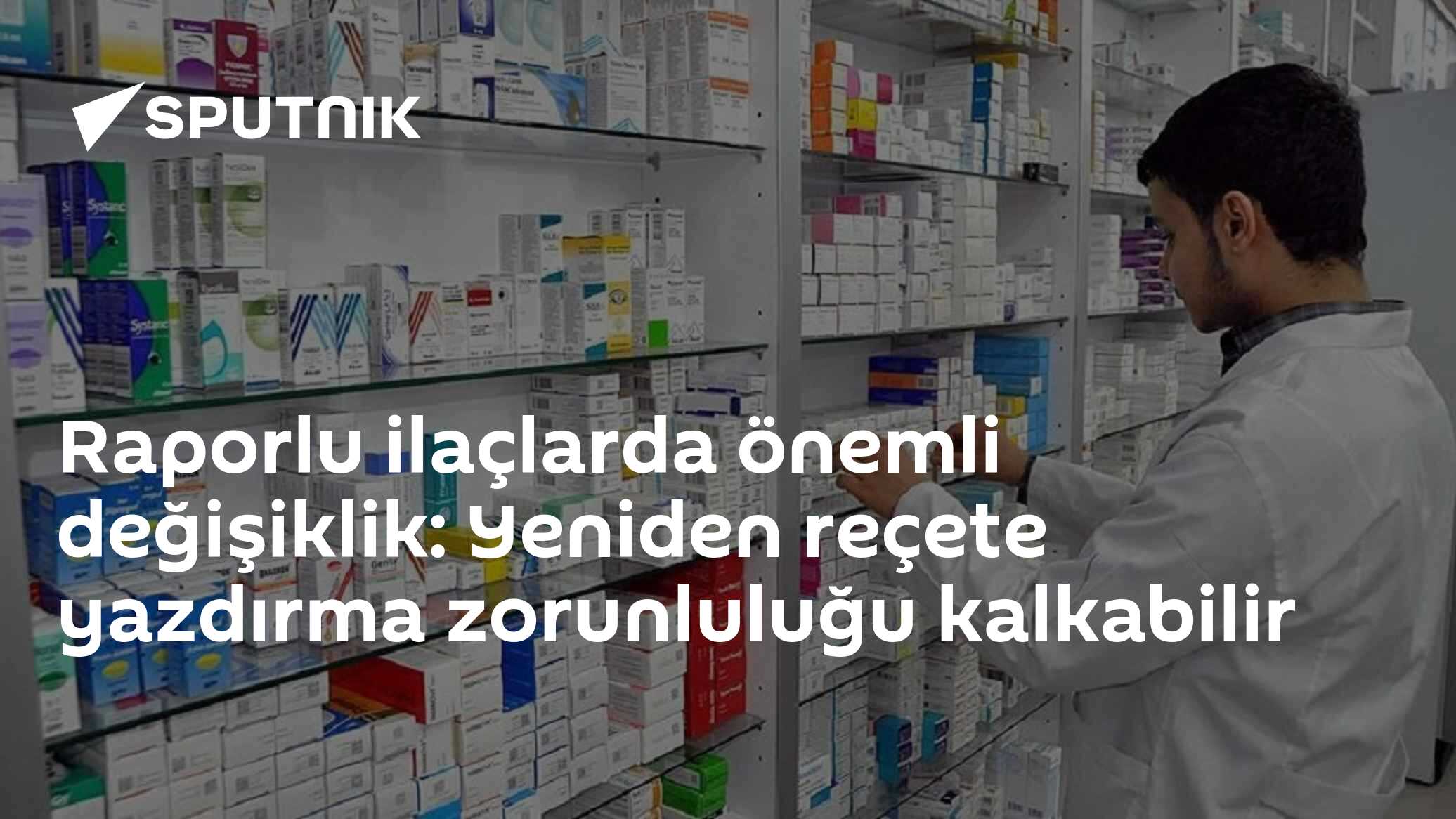 Raporlu ilaçlarda doktora gitmeden eczaneden alma dönemi geliyor