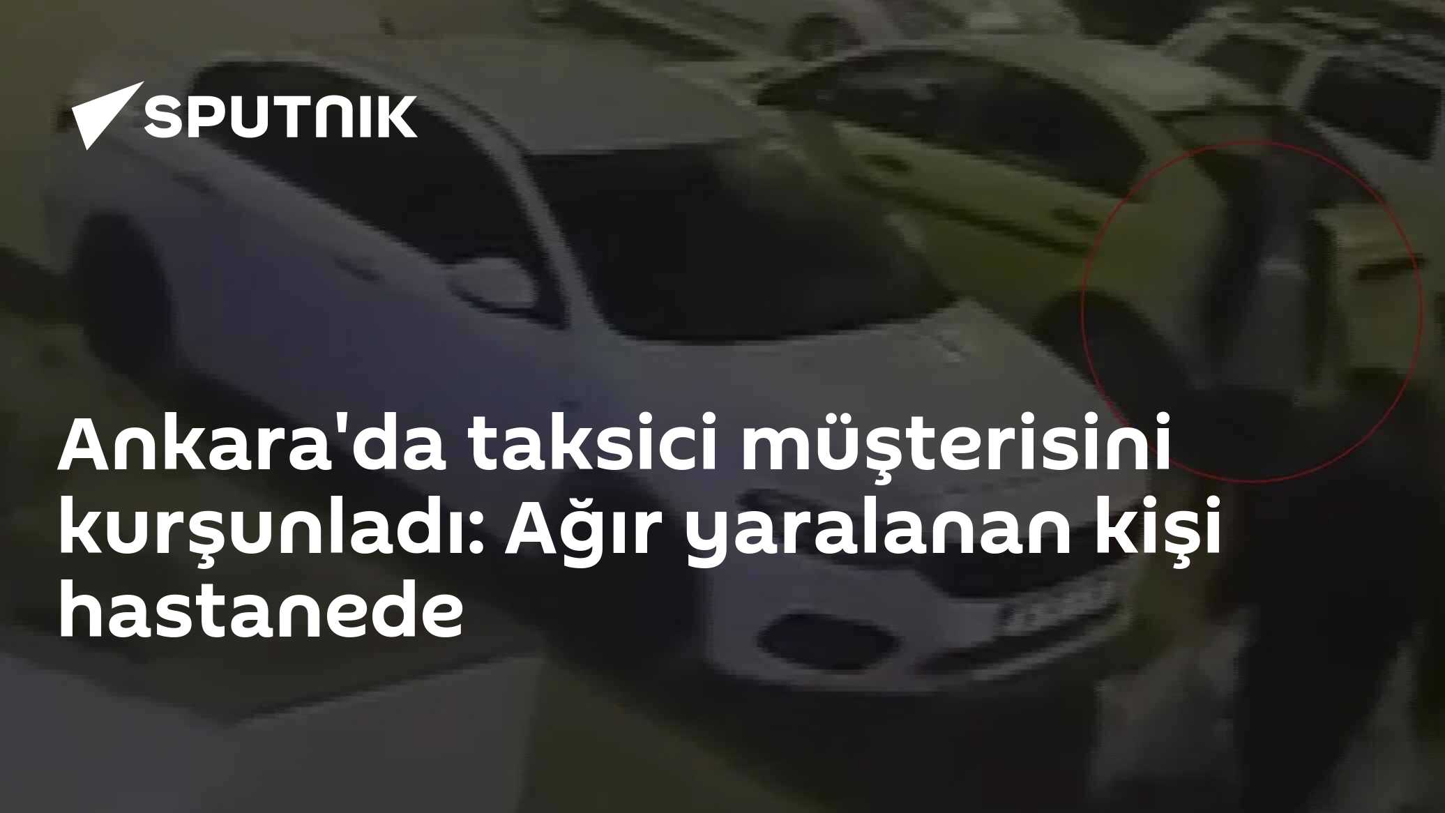 Ankara'da Taksici Müşterisini Tabancayla Vurdu: Ağır Yaralı Hastaneye Kaldırıldı