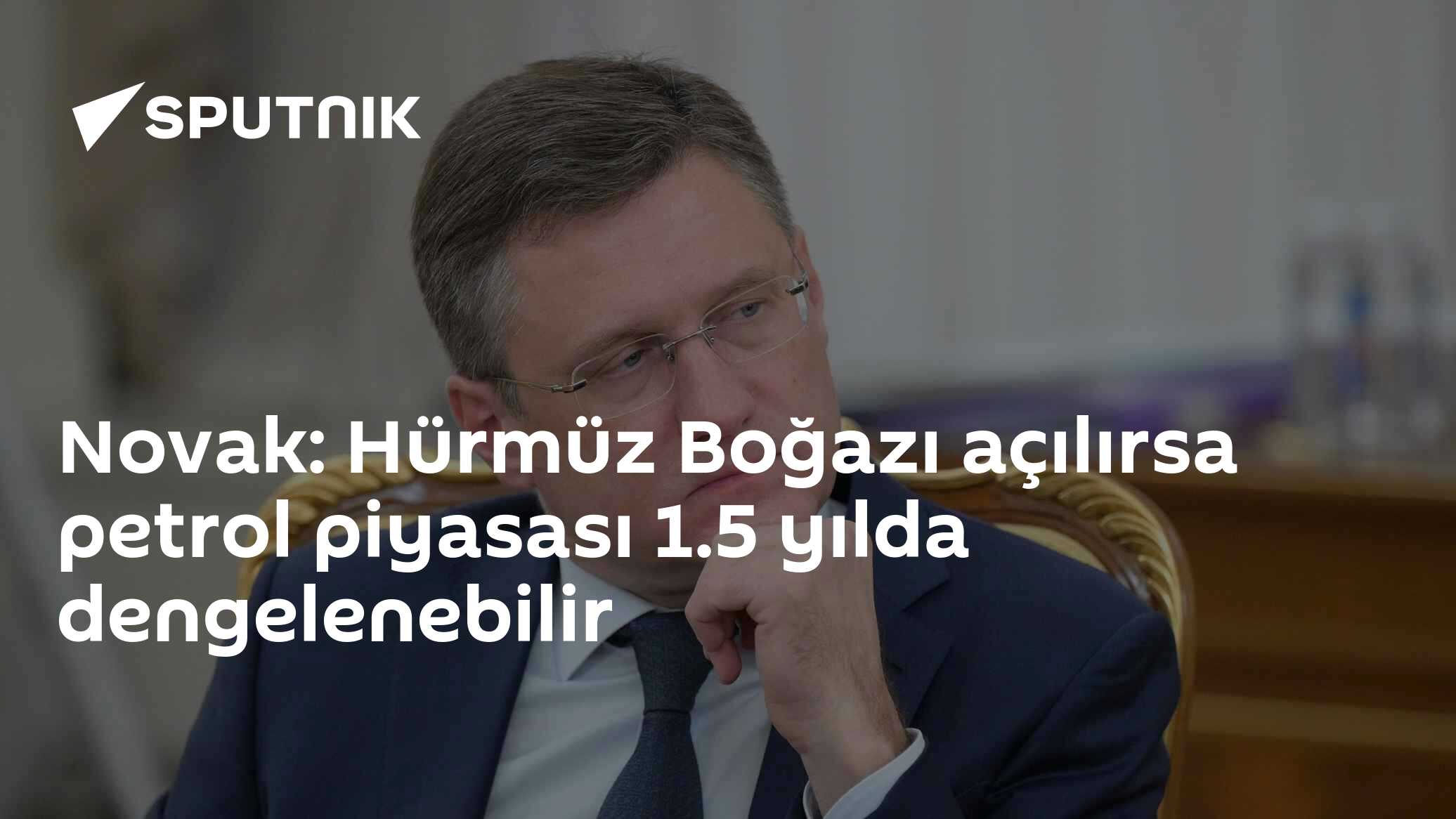 Novak'tan Petrol Piyasası Dengesi Açıklaması