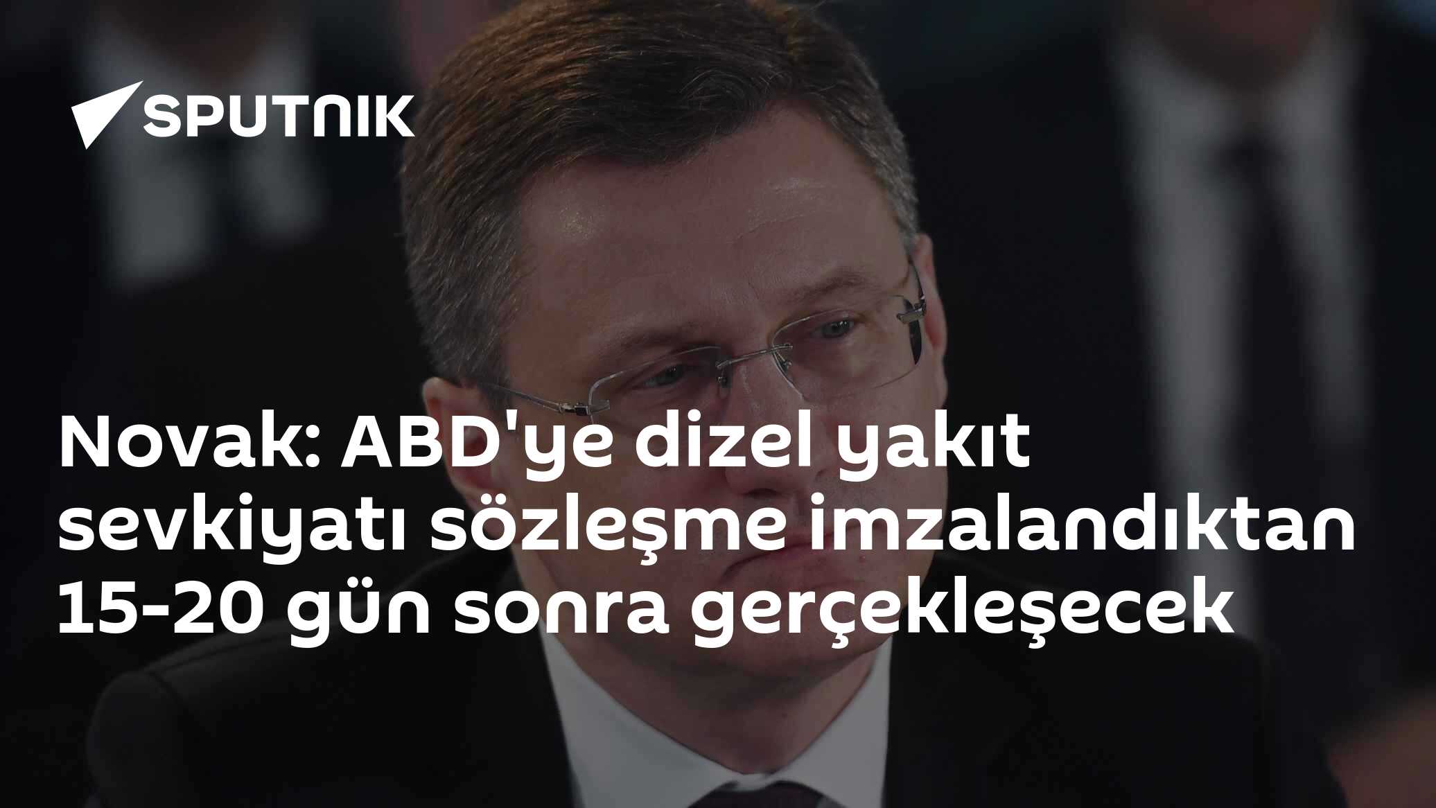 Novak'tan ABD'ye Dizel Sevkiyatı Açıklaması