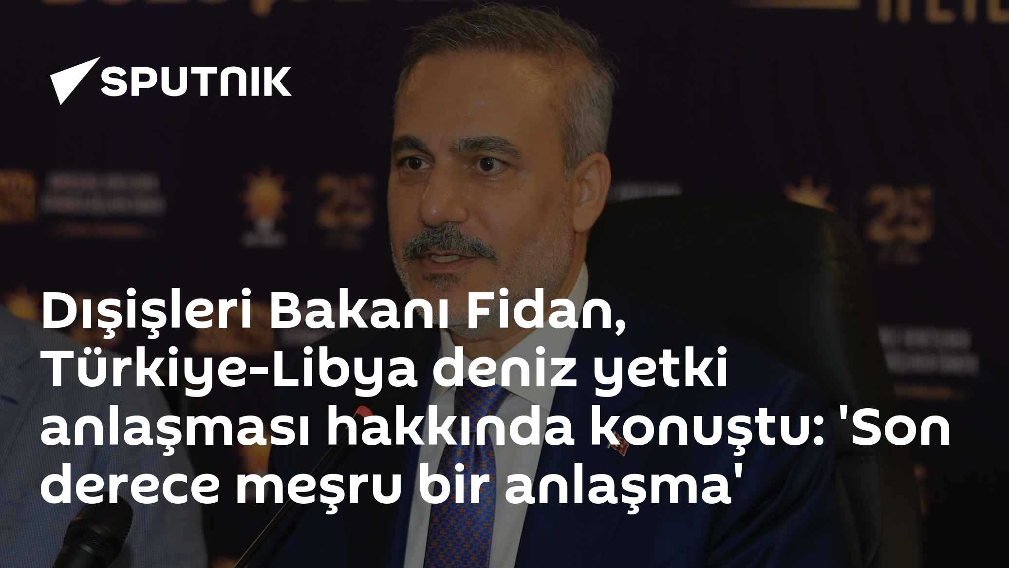 Fidan'dan Libya Anlaşması Açıklaması