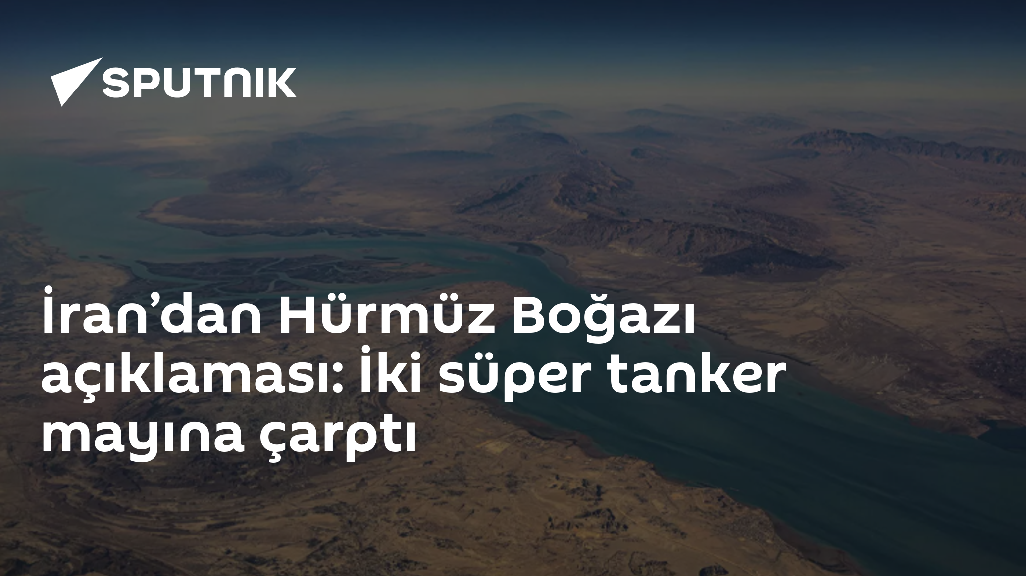 Hürmüz'de iki tanker mayına temas etti