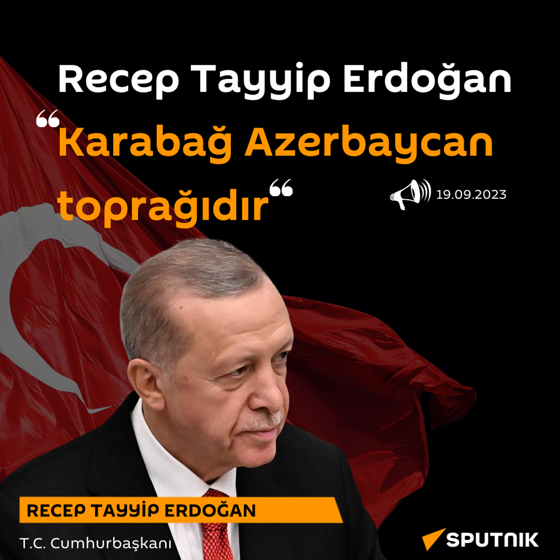 Recep Tayyip Erdoğan: Karabağ, Azerbaycan toprağıdır - Sputnik Türkiye, 1920, 23.12.2023