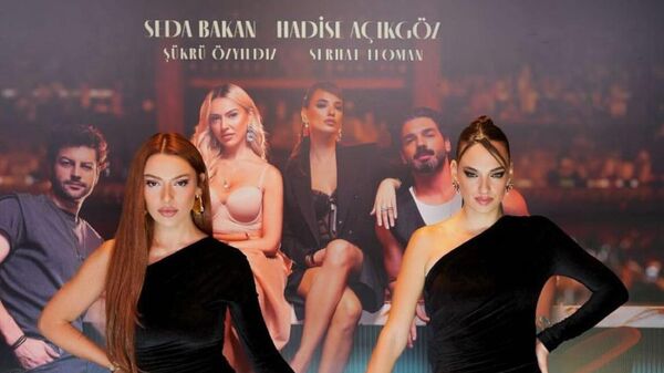 Hadise, Seda Bakan - Sputnik Türkiye