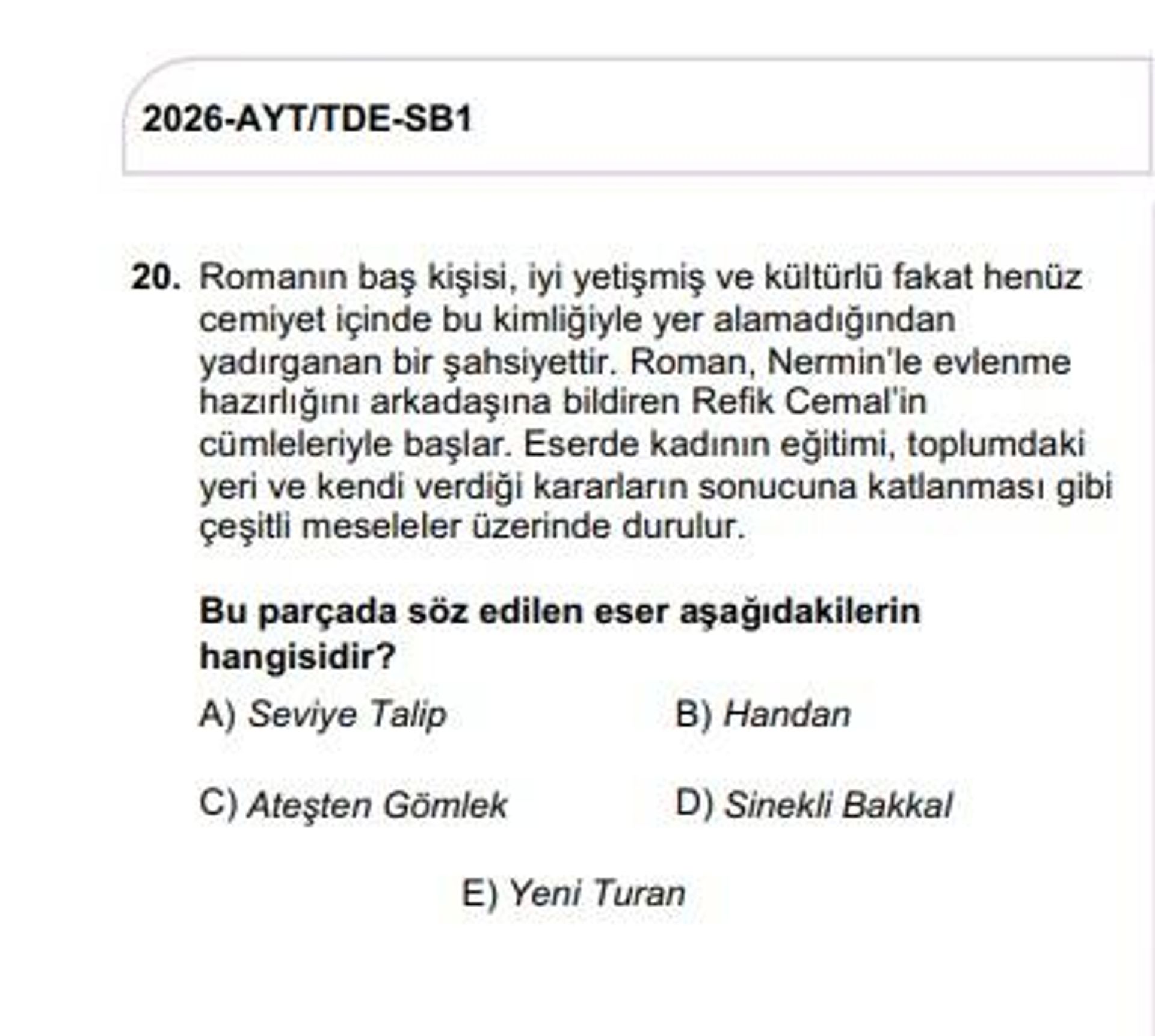 Türk Dili ve Edebiyatı-Sosyal Bilimler-1 Testi Temel Soru Kitapçığı'nda yer alan 20 numaralı soru - Sputnik Türkiye, 1920, 21.07.2026