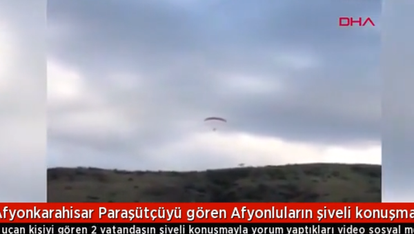 Paraşütçüyü gören Afyonluların şiveli konuşması ilgi çekti - Sputnik Türkiye